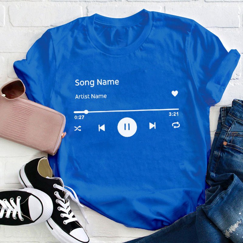 Personalized Song Name Teacher T-Shirt