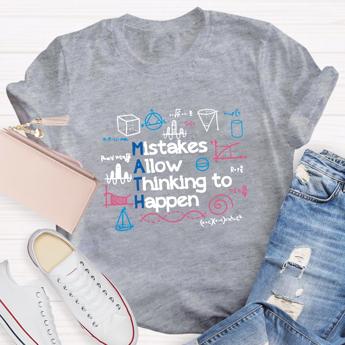 Mistakes Allow Thinking to Happen Math Teacher Shirt