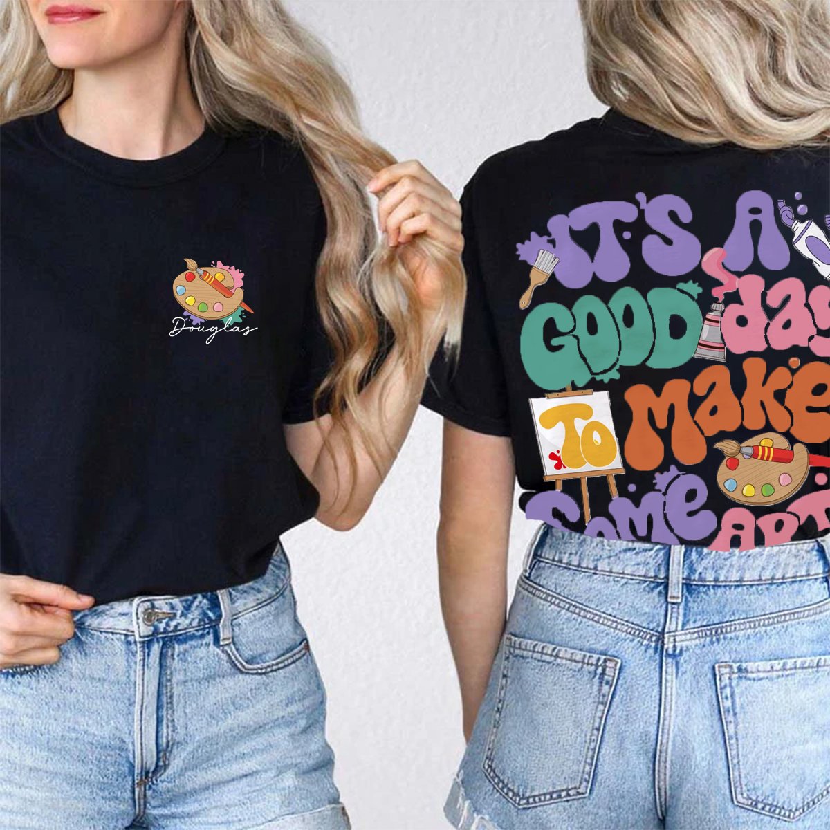 Personalized Name It's A Good day To Make Some Art T-shirt