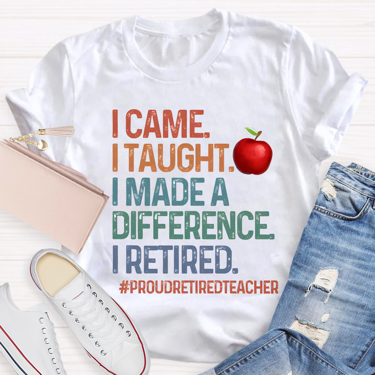 I Made Difference Retired Teacher Apple Teacher T-Shirt