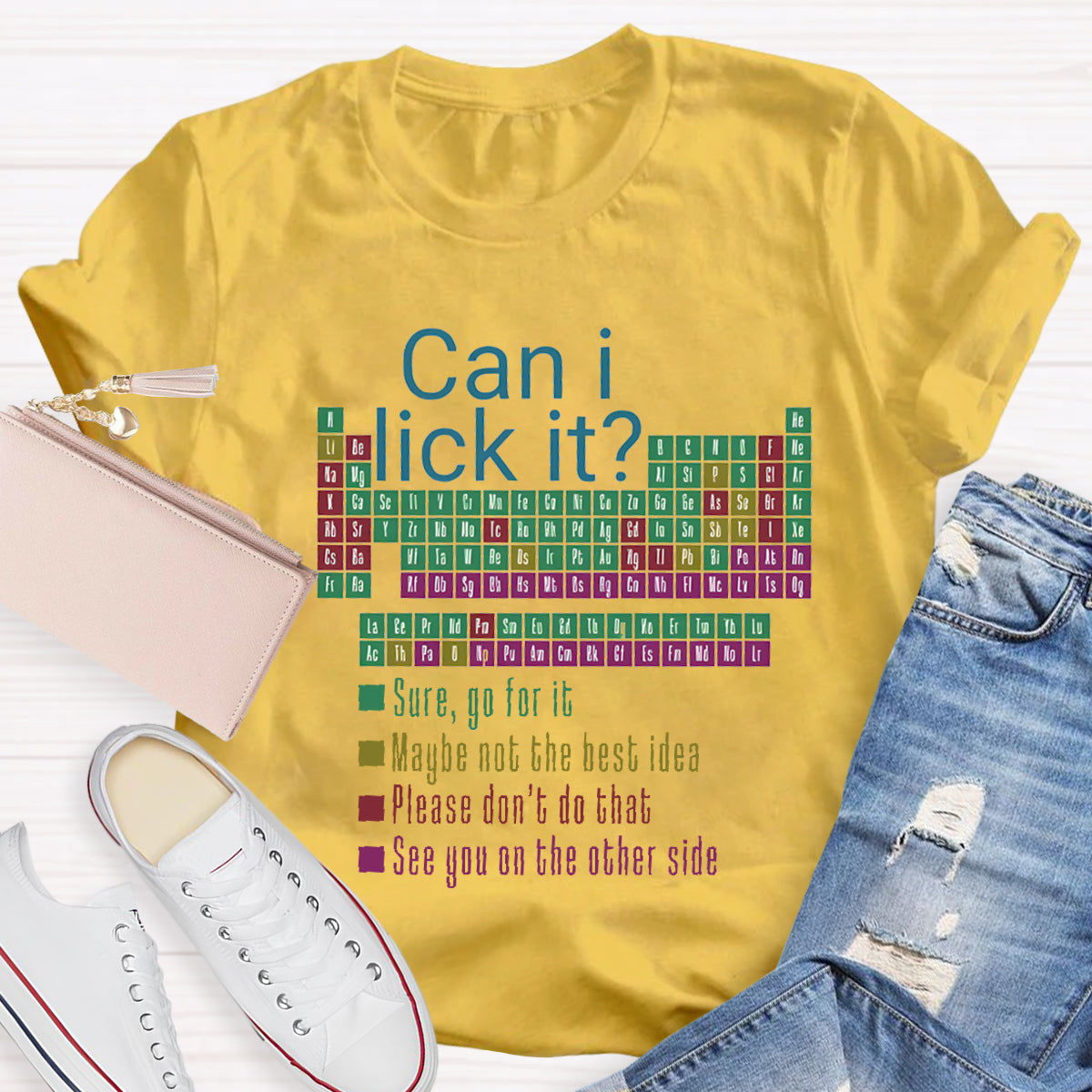 Can I Lick It Funny Science Teacher T-Shirt