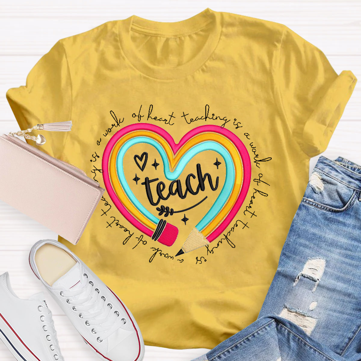 Teach Is A Work Of Heart  Rainbow Pencil Teacher T-Shirt