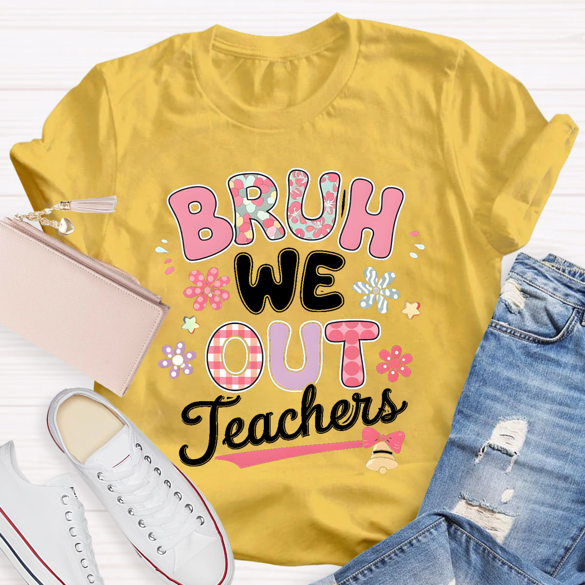 Bruh We Out Teachers Flower Teacher T-Shirt