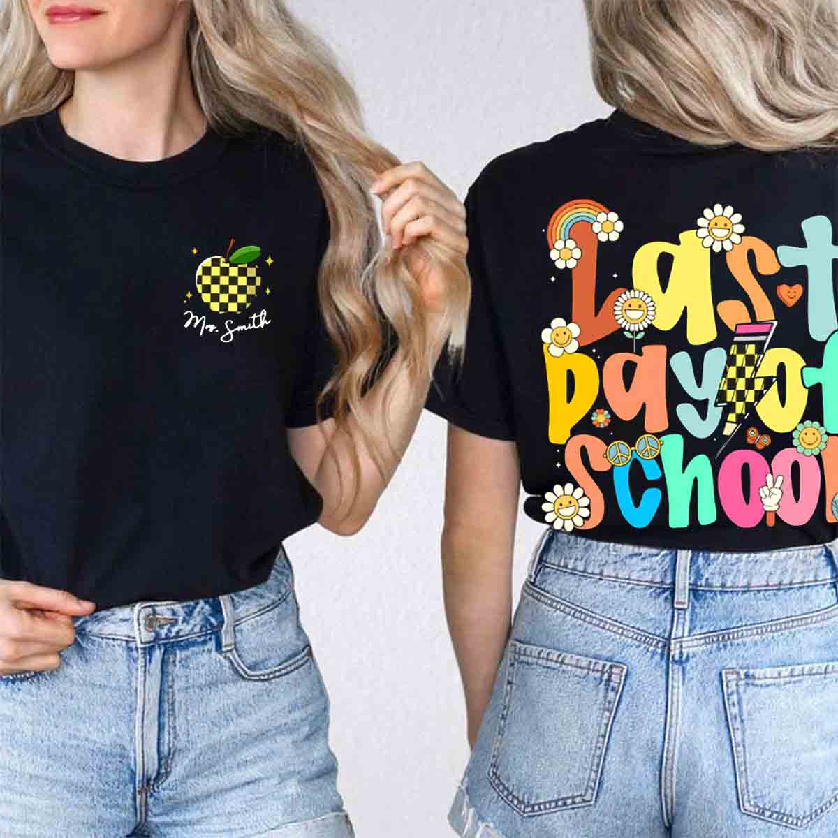 Personalized Name Last Day Of School  Double Printed T-shirt