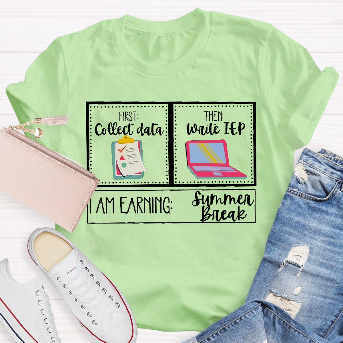 First Coffee Date Then Write Iep I'M Earning Summer Break Teacher T-Shirt T-Shirt