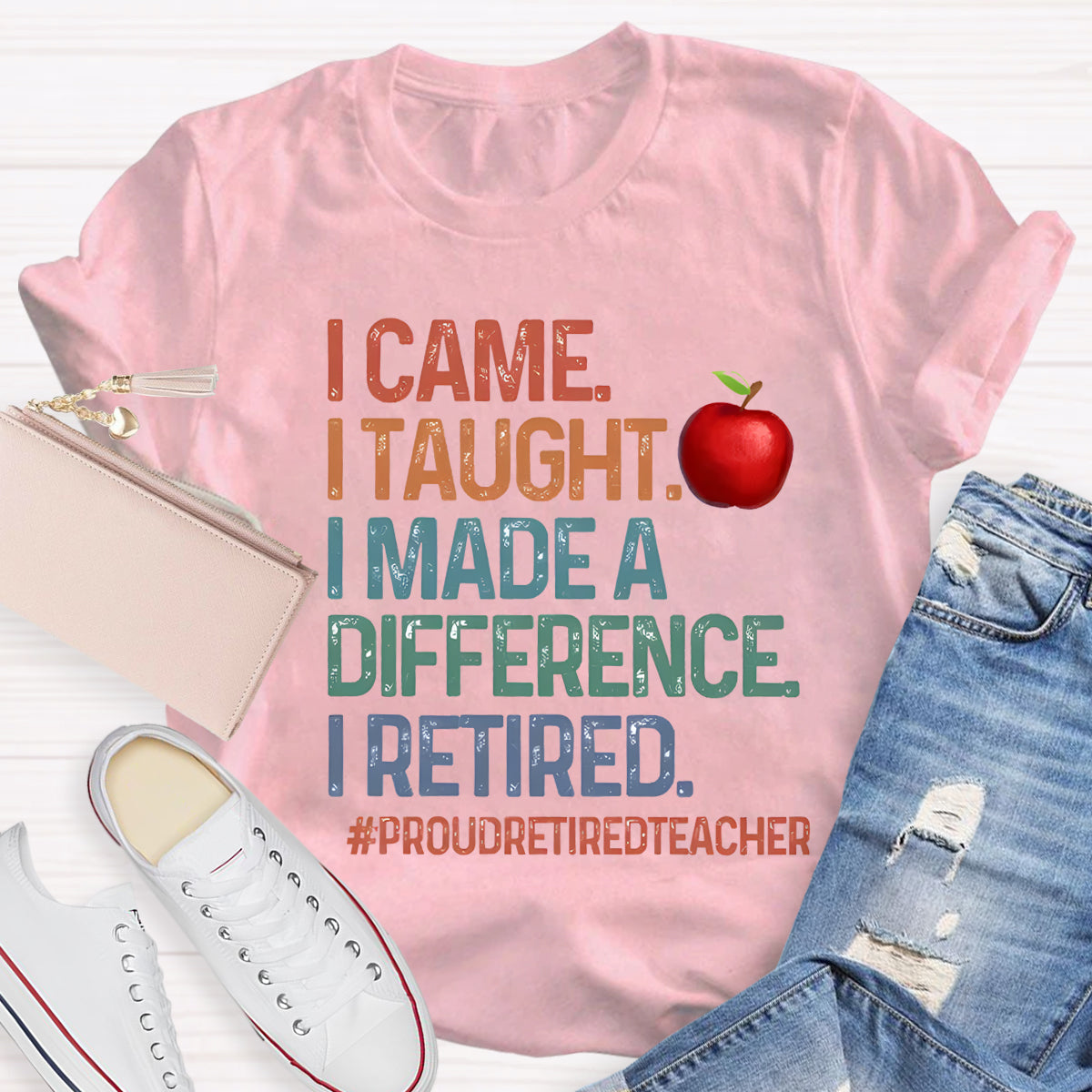 I Made Difference Retired Teacher Apple Teacher T-Shirt
