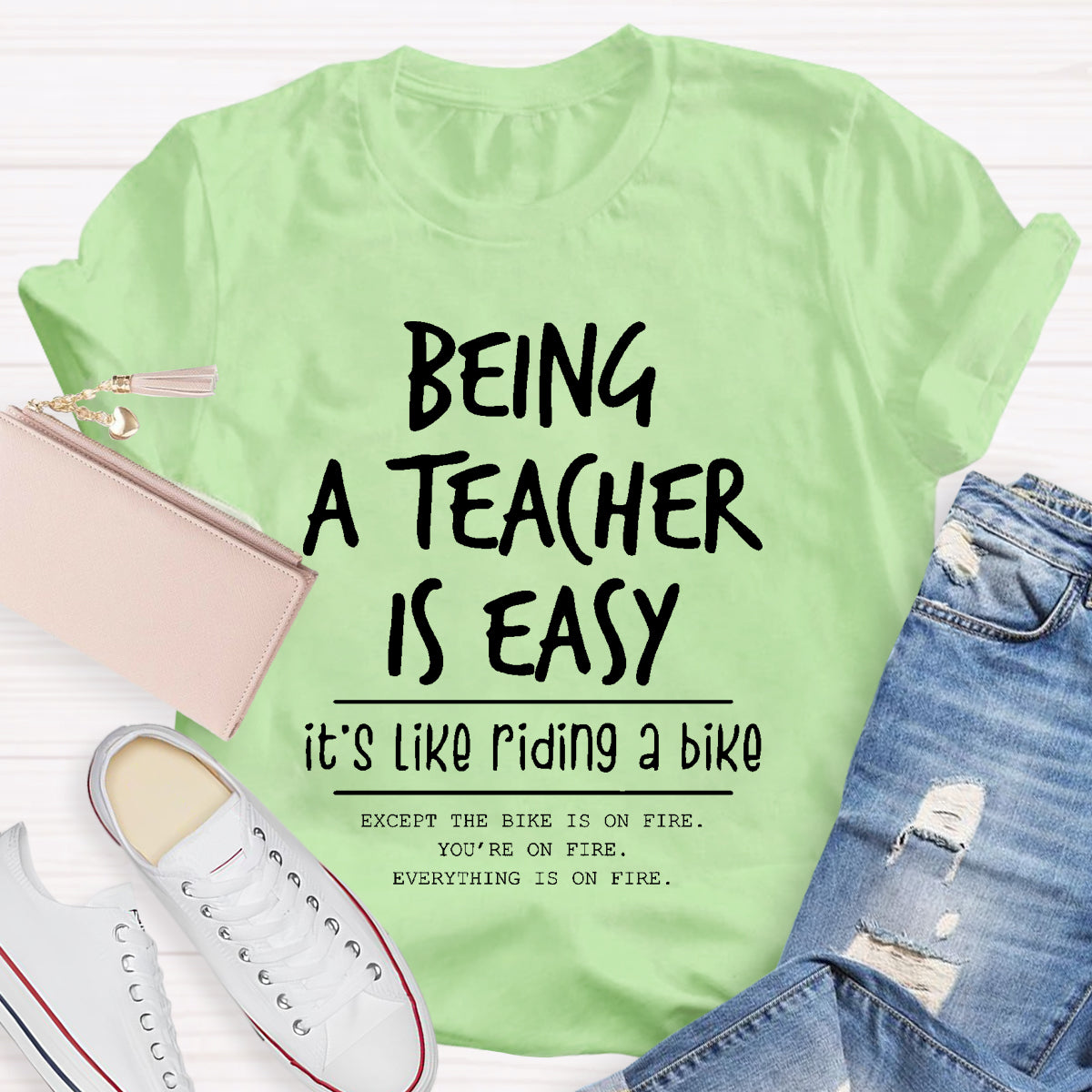 Being A Teacher is Easy, It's Like Riding A Bike T-Shirt