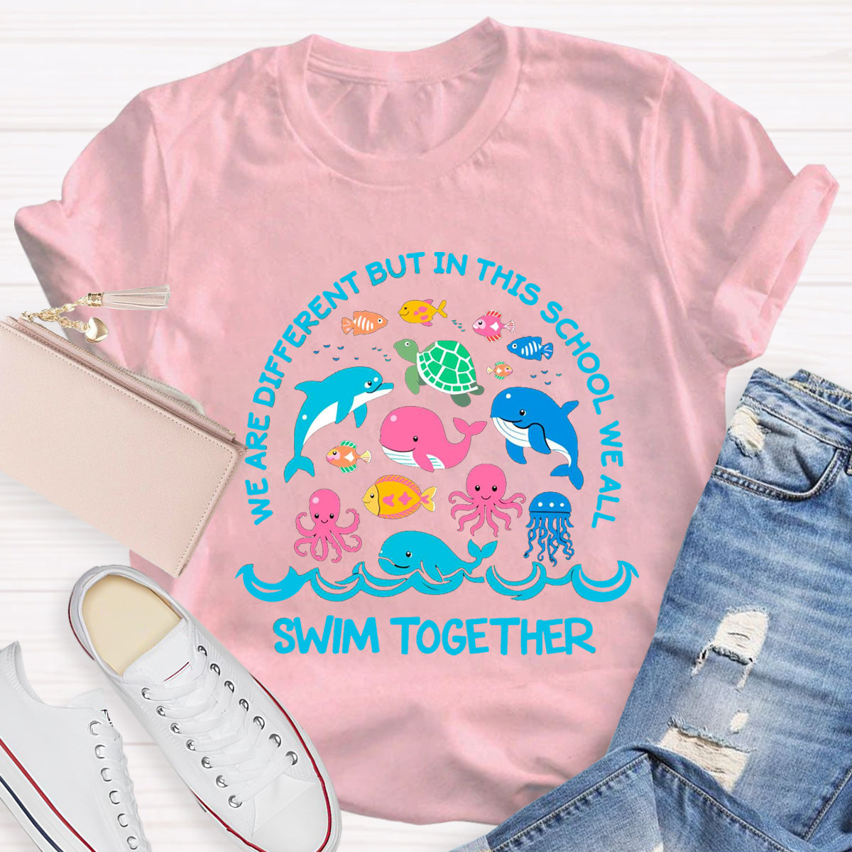 We Are Different But In This School We All Swim Together T-Shirt