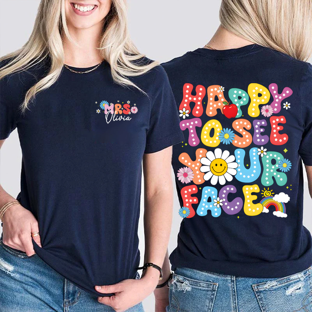 Personalized Name Happy To See Your Face Sun and Rainbow Double Printed T-shirt