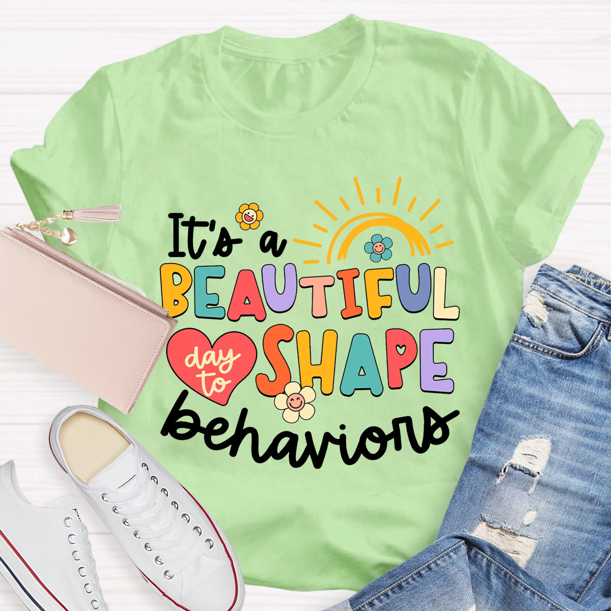 It's A Beautiful Day To Shape Behaviors T-Shirt