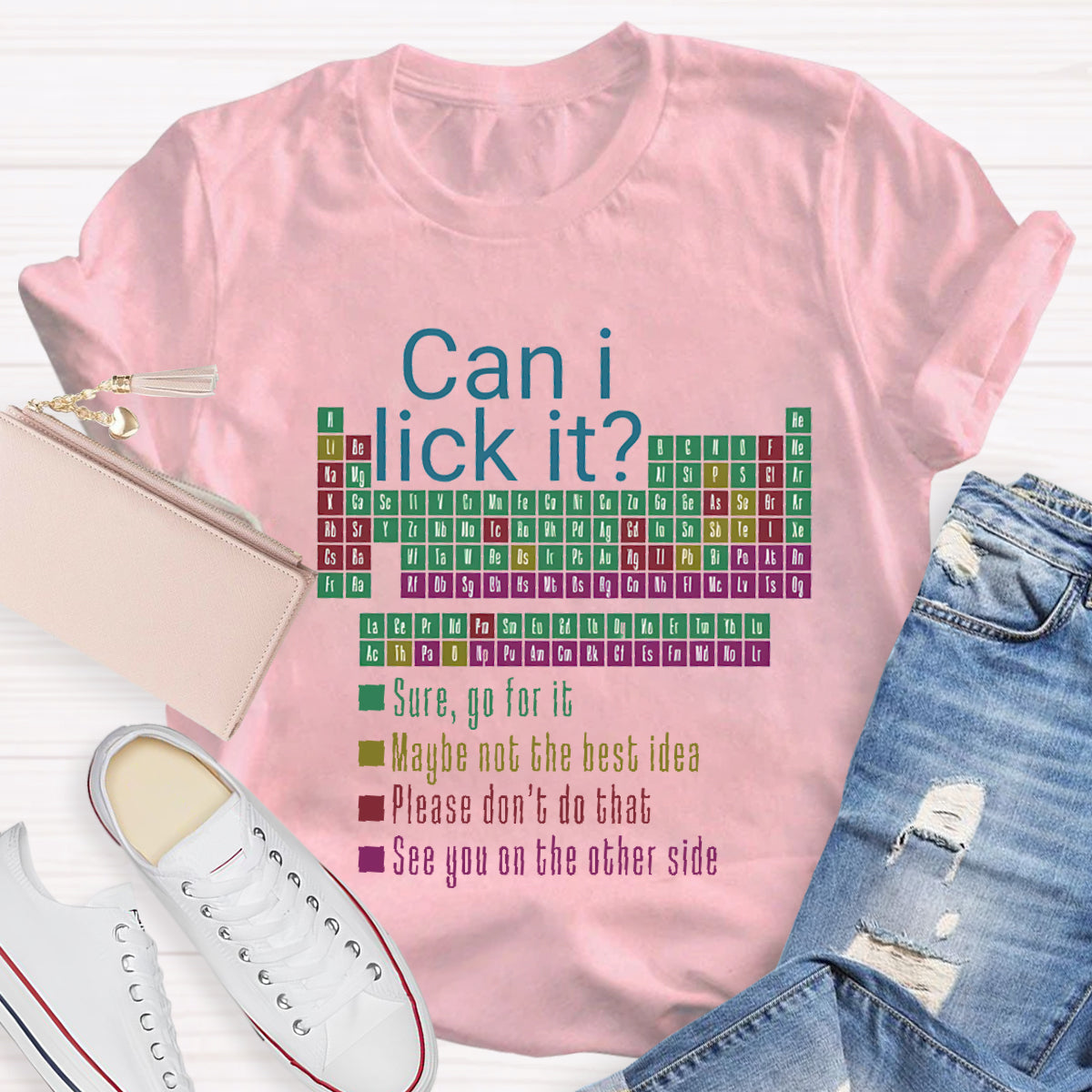 Can I Lick It Funny Science Teacher T-Shirt