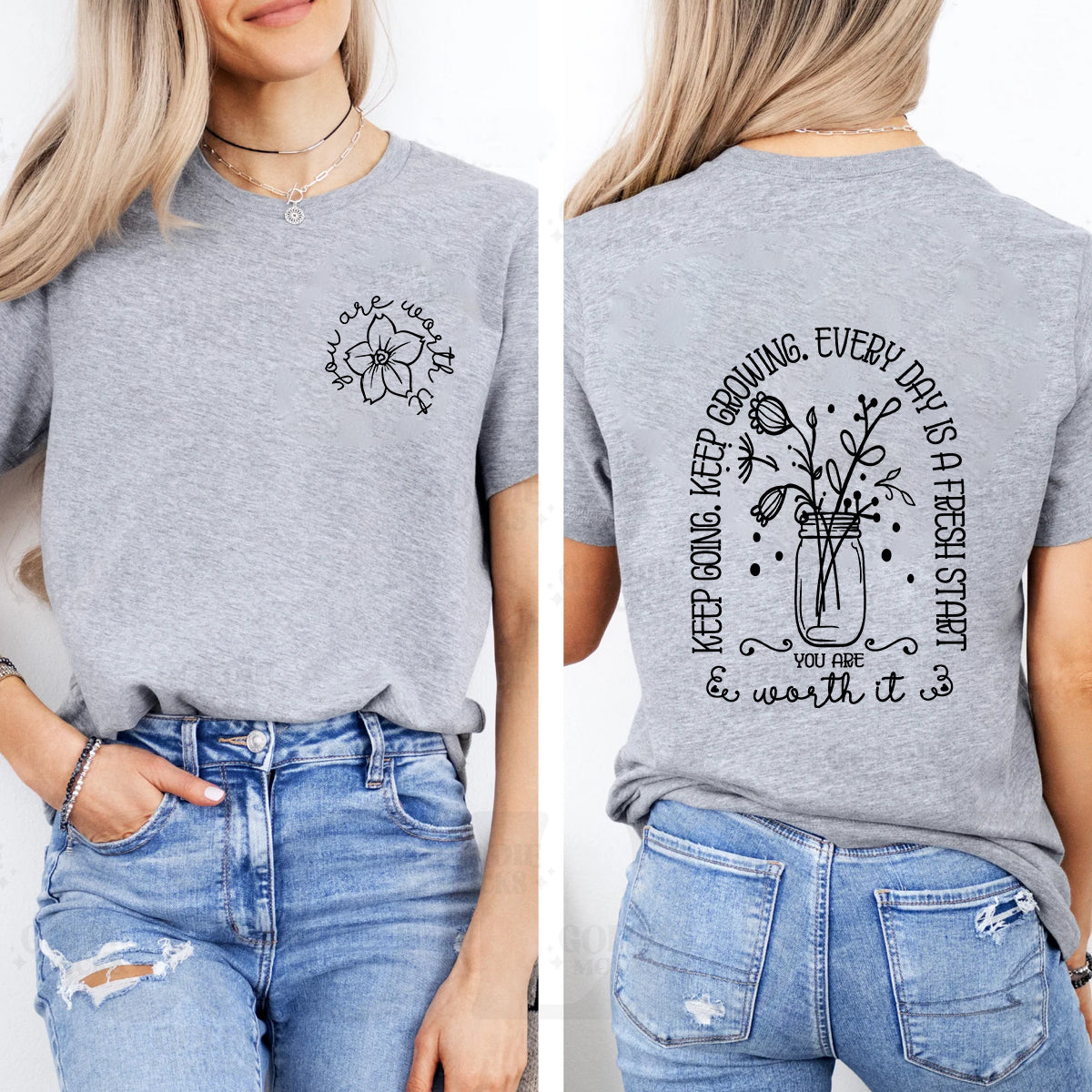 You Are Worth It Every Day Is Fresh Start Double Printed T-shirt