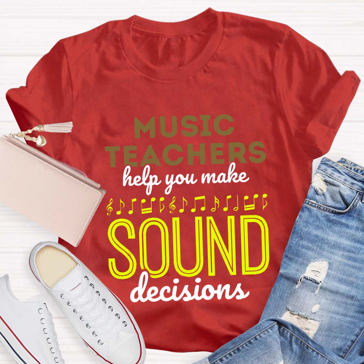 Music Teachers Help You Make Sound Decisions Teacher T-Shirt