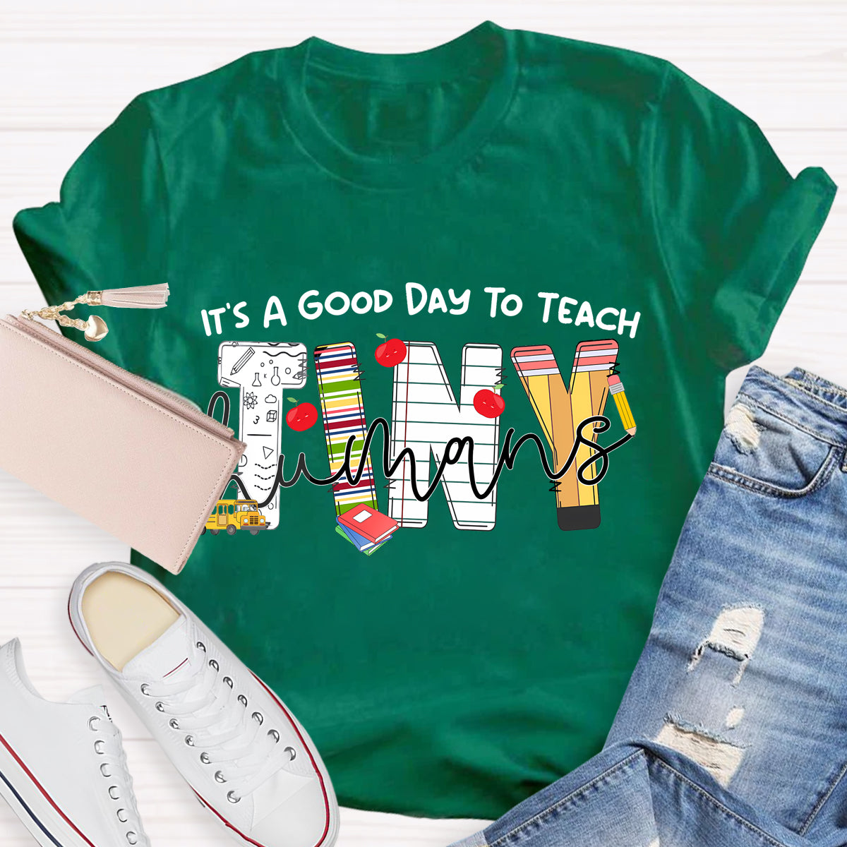 It's A Good Day To Teach Tiny Humans Teacher Life T-shirt