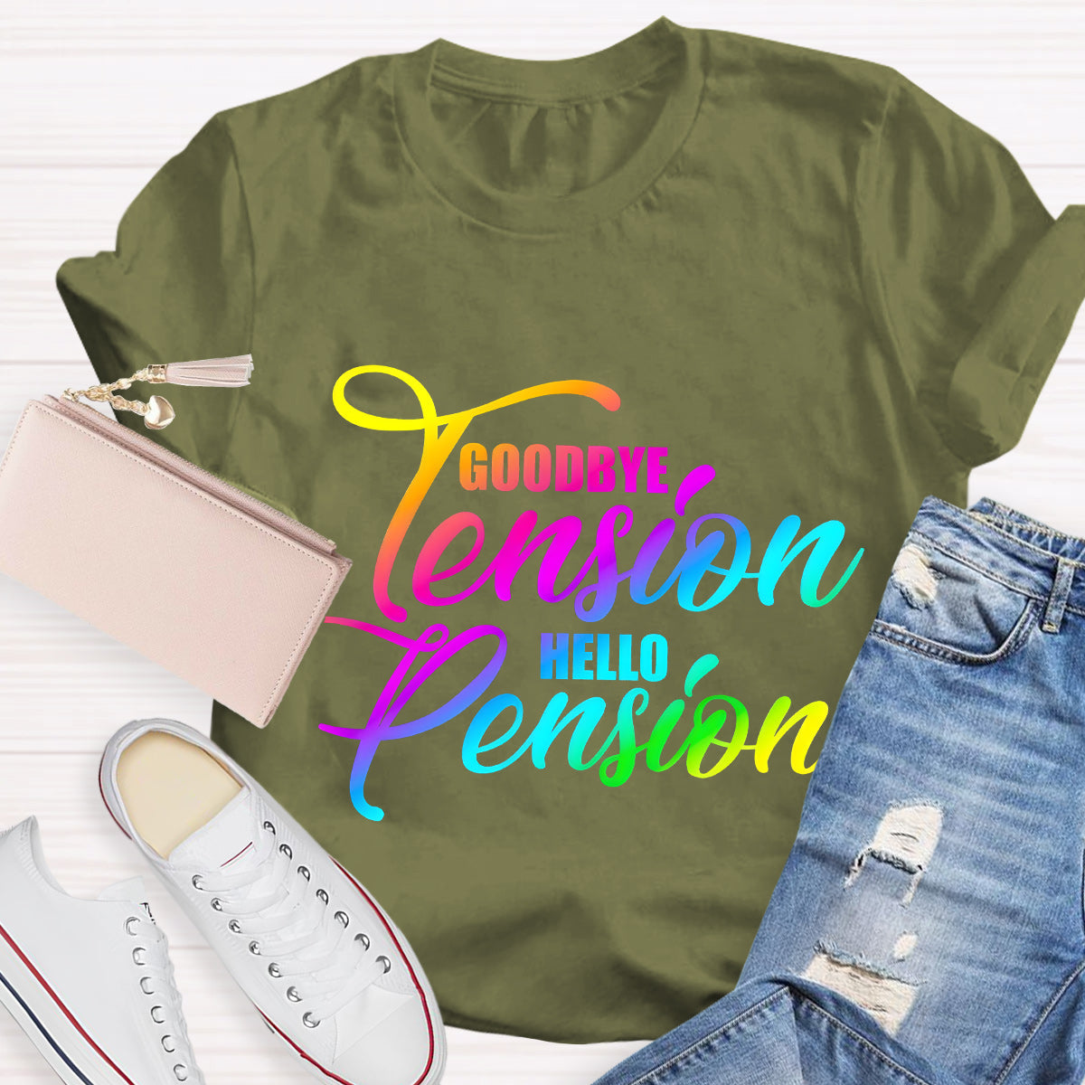 Goodbye Tension Hello Pension Teacher T-Shirt