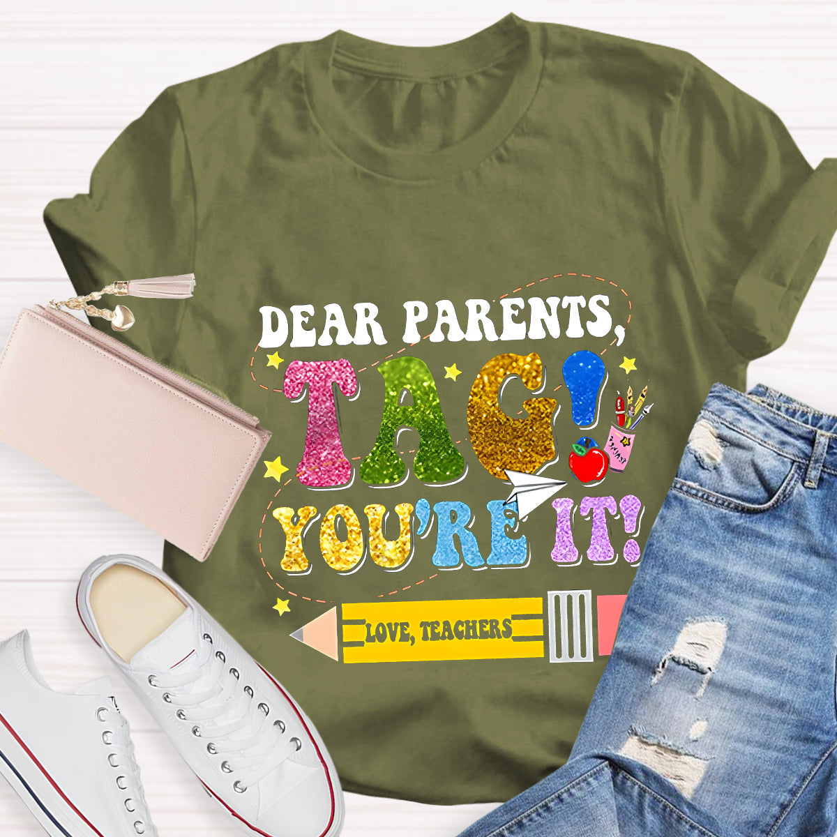 Dear Parents Tag You Are In It Teacher T-Shirt
