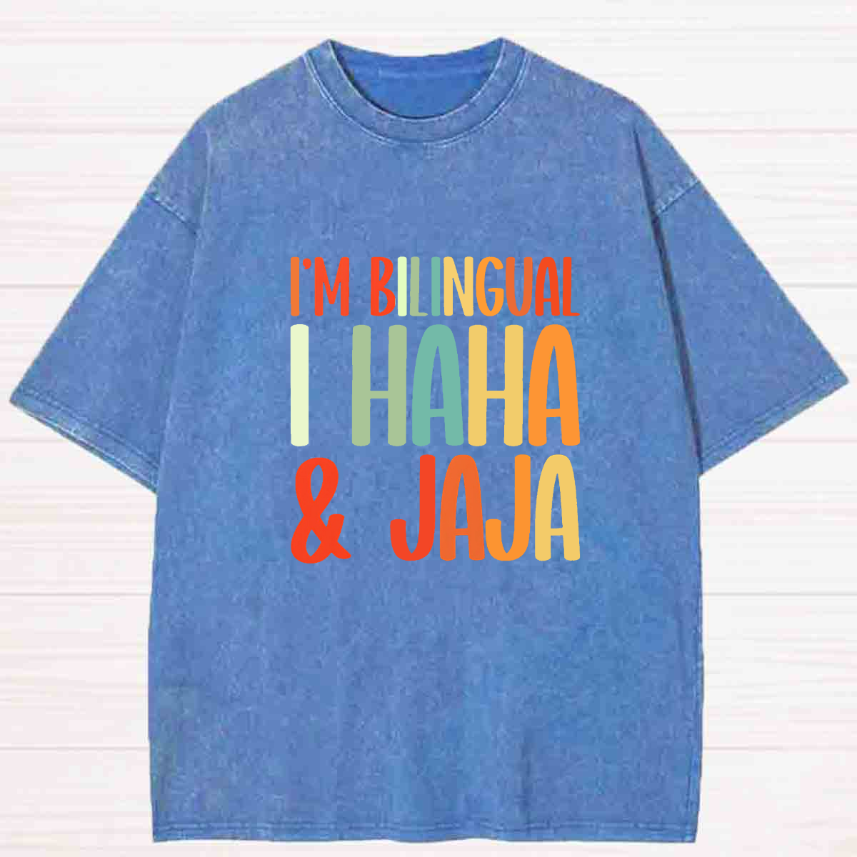 I'm Bilingual I Haha And Jaja Washed T-shirt