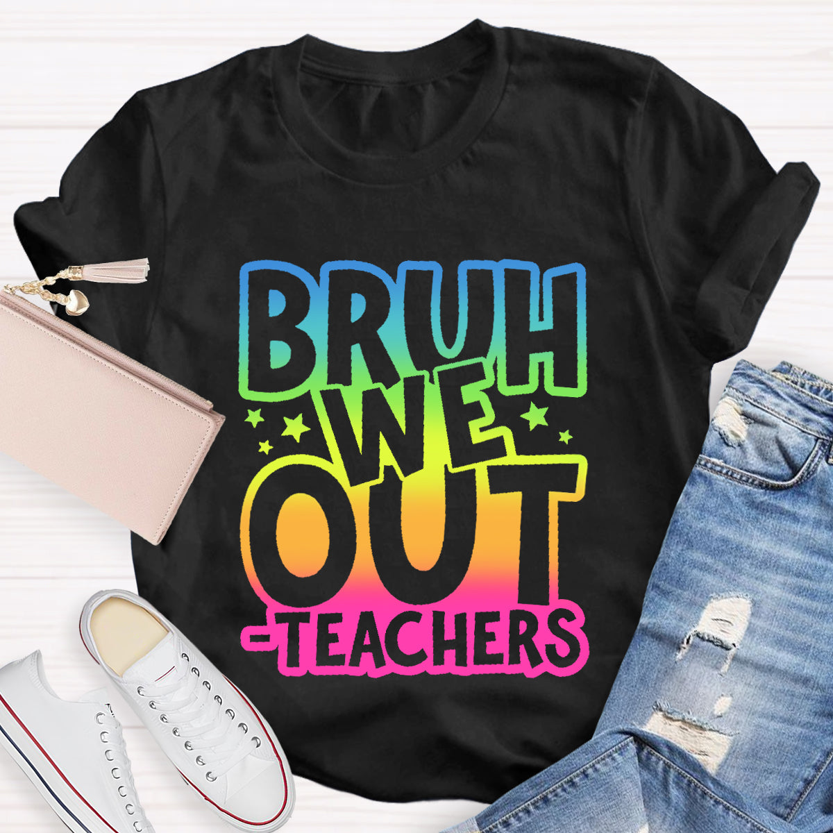 Bruh We Out Teachers Teacher T-Shirt