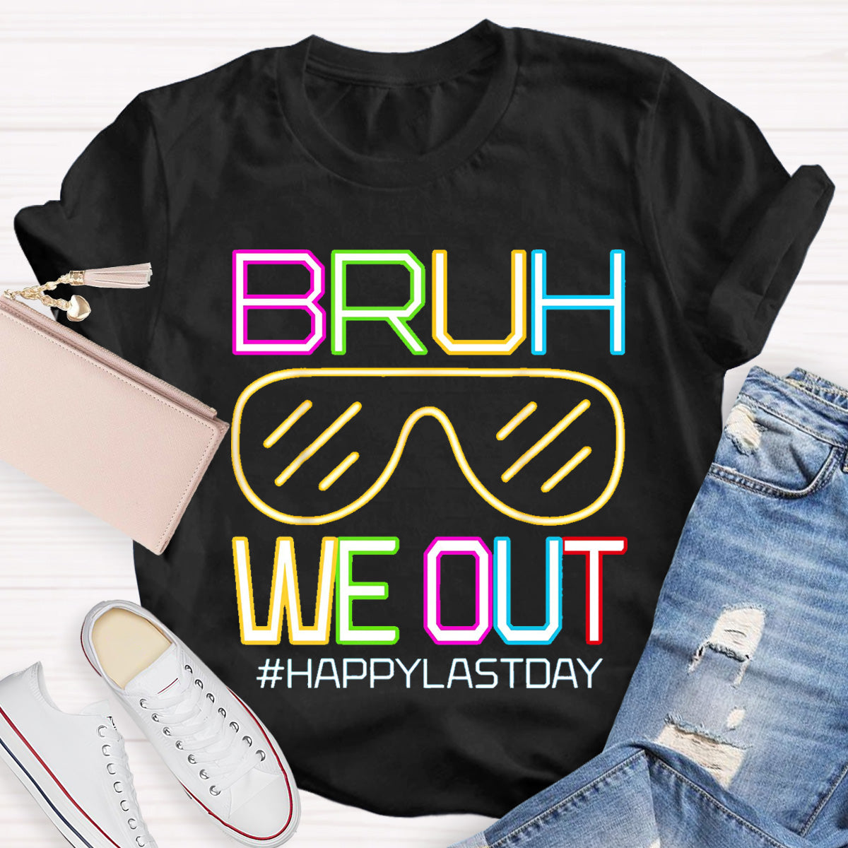 Bruh We Out Happy Last day Teacher T-Shirt