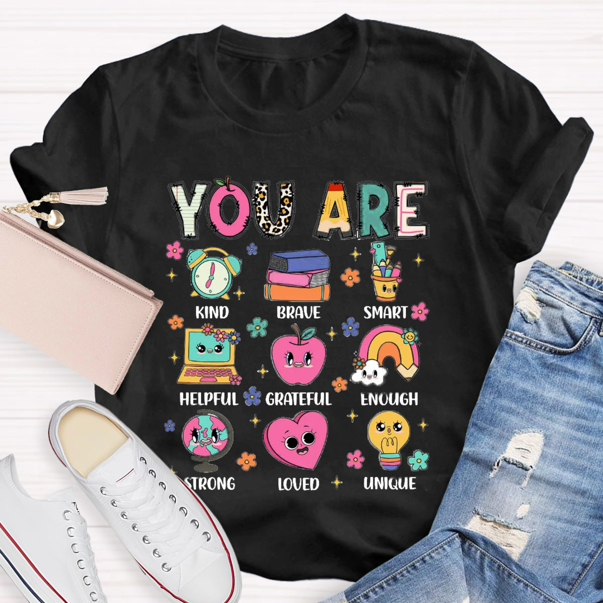 You Are Kind Brave Smart Helpful And Brave Teacher T-Shirt