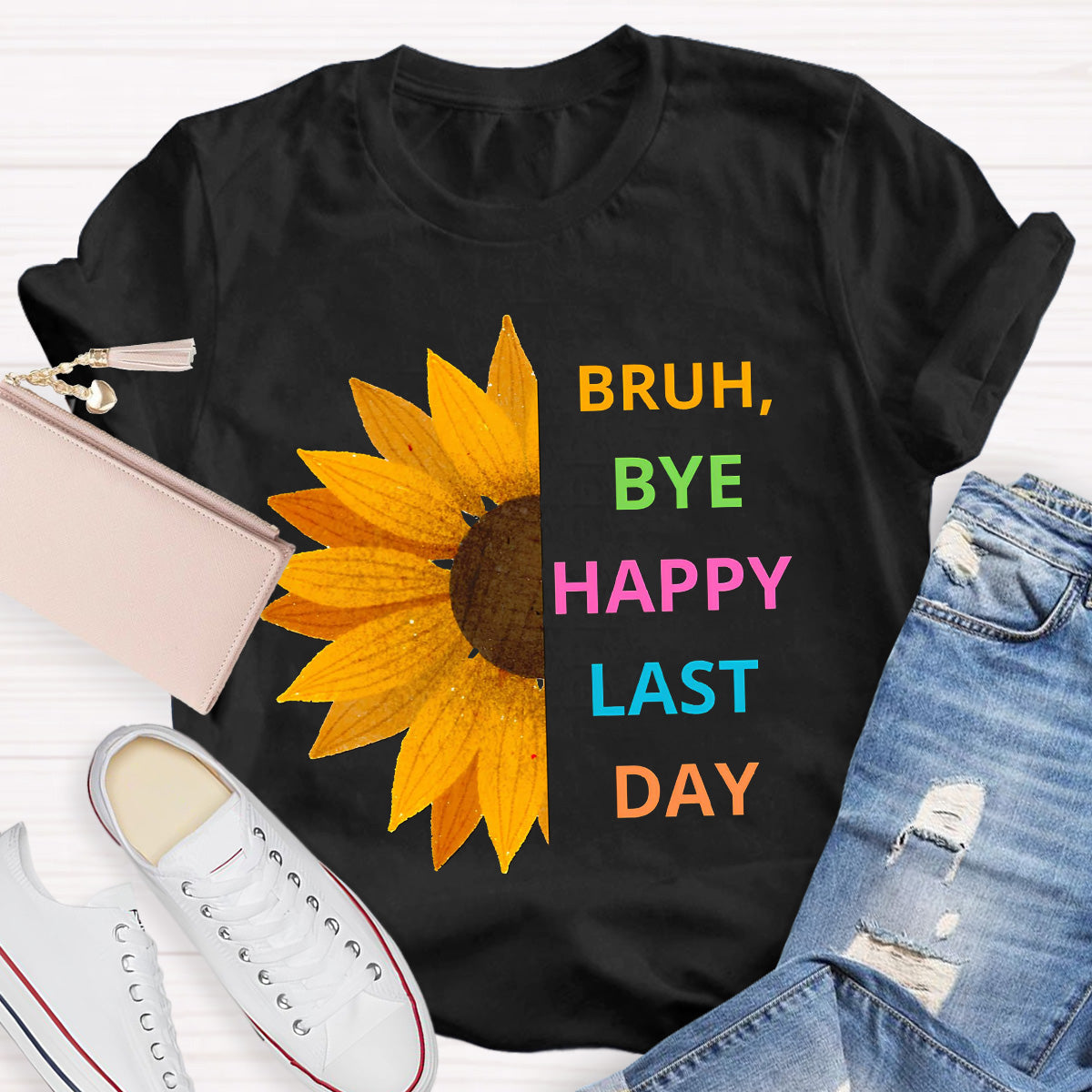 Bruh Bye Happy Last Day Teacher T-Shirt