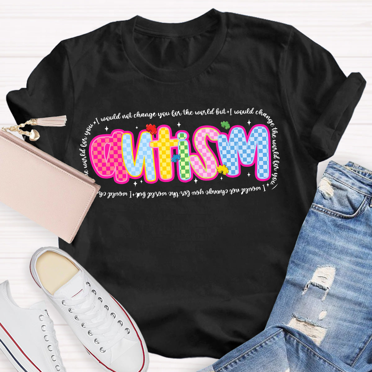 Autism I Would Change The World For You Teacher T-Shirt