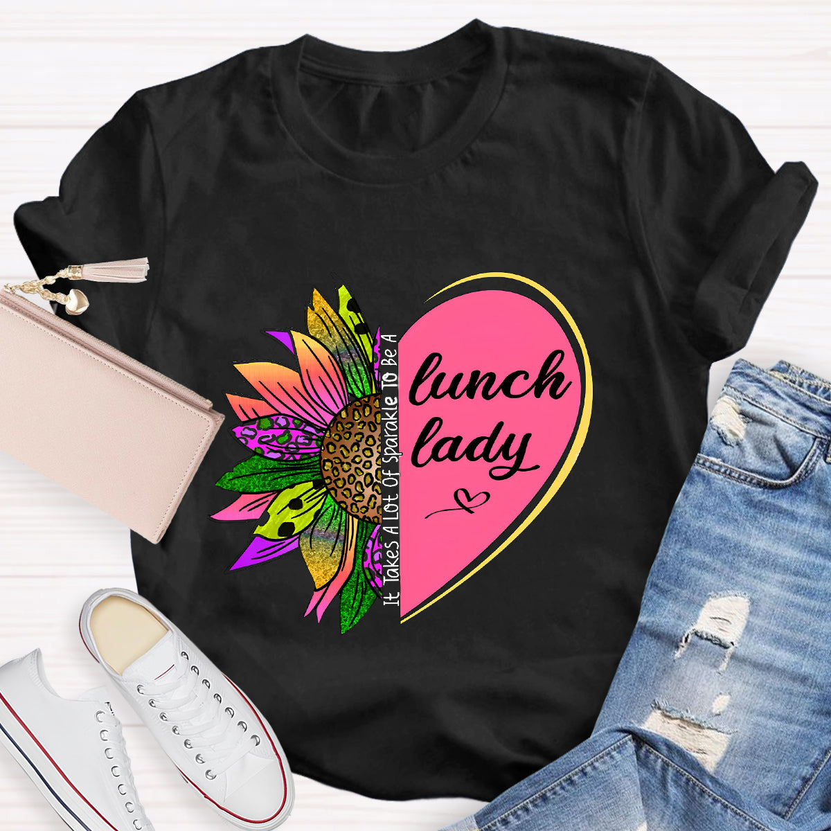 It Takes A Lot Of Sparkle To Be A Lunch Lady Heart Sunflower T-Shirt