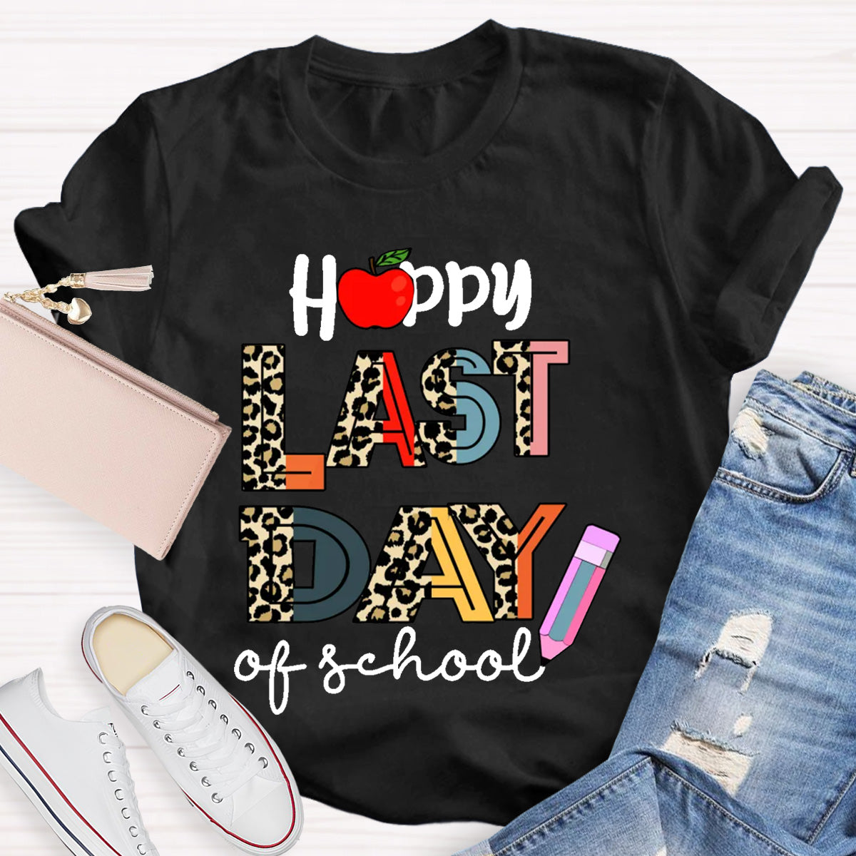 Happy Last Day Of School Apple Teacher T-Shirt