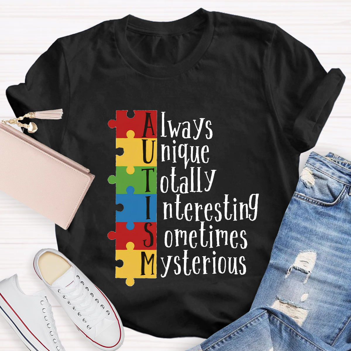 Autism Always Unique Totally Interesting Sometimes Mysterious T-Shirt