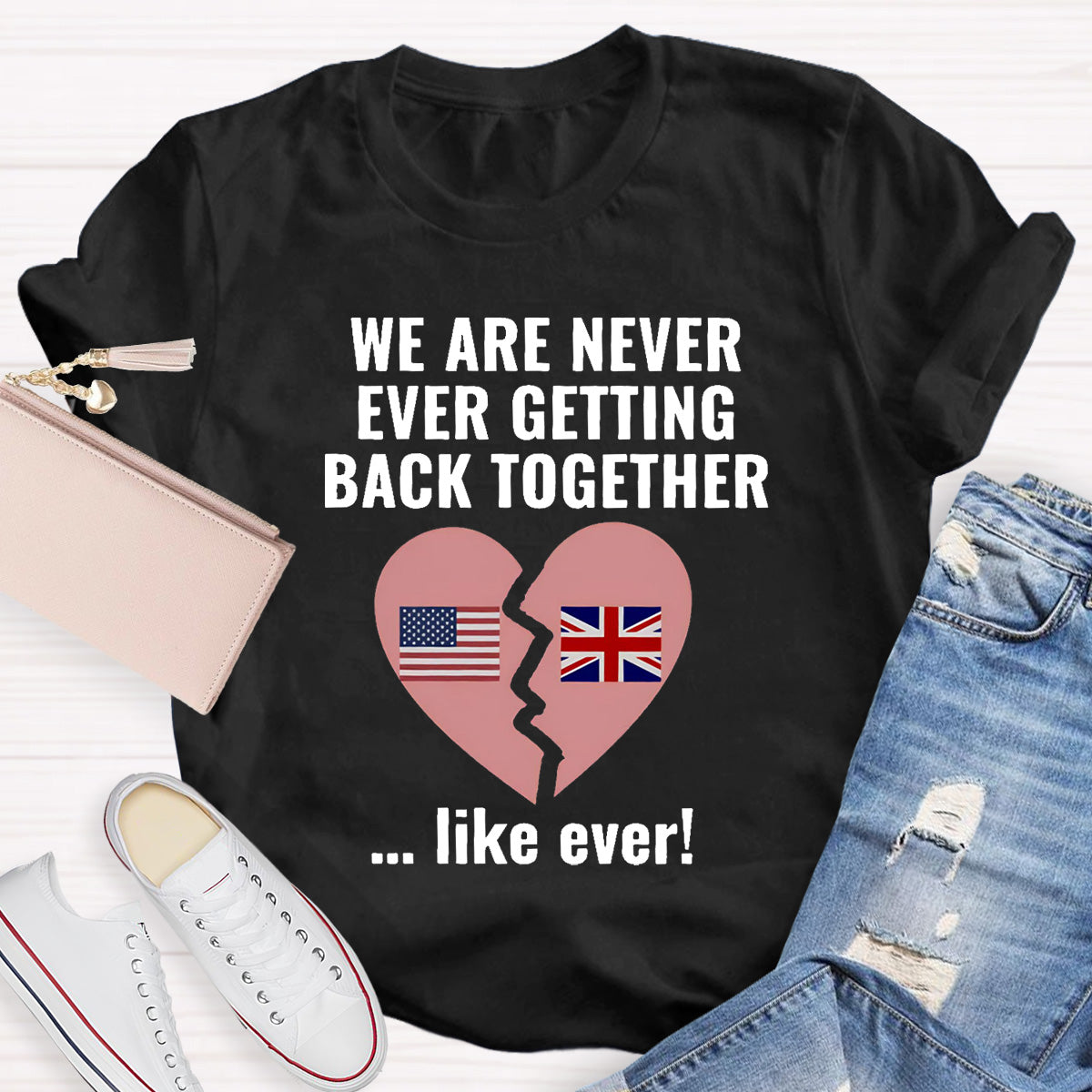 We Are Never Ever Getting Back Together Teacher T-Shirt