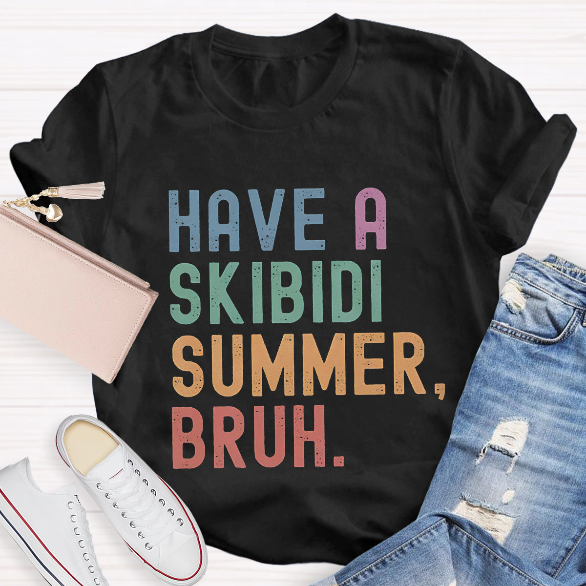 Have A Skibidi Summer Bruh Teacher T-Shirt