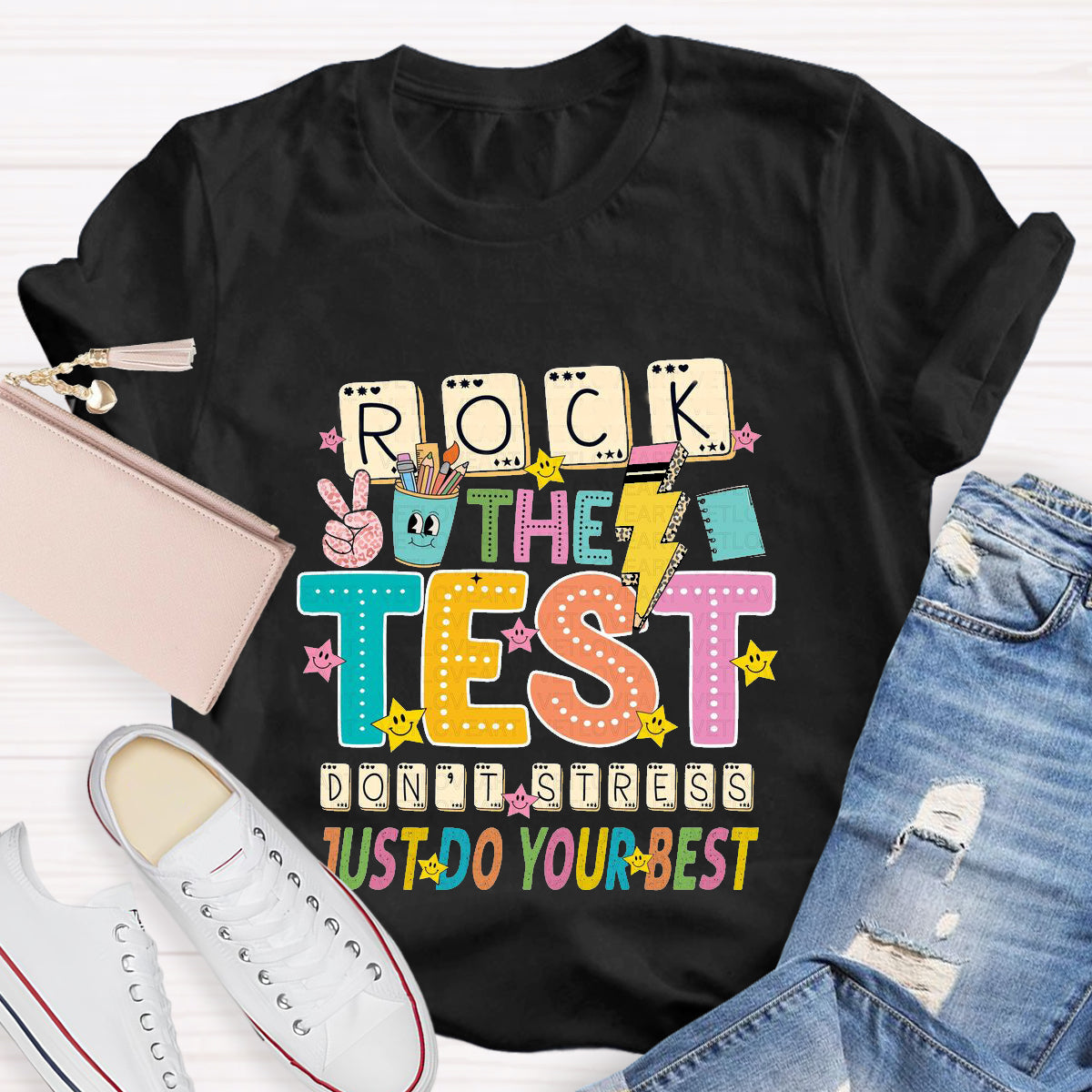 Rock The Test Just Do Your Best T-Shirt