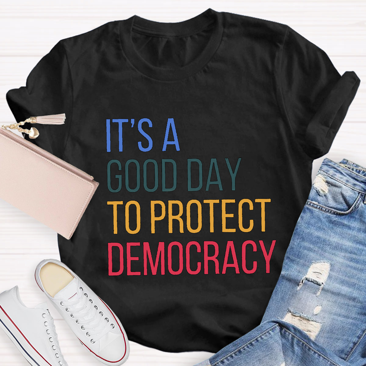 It's A Good Day To Protect Democracy Teacher T-Shirt