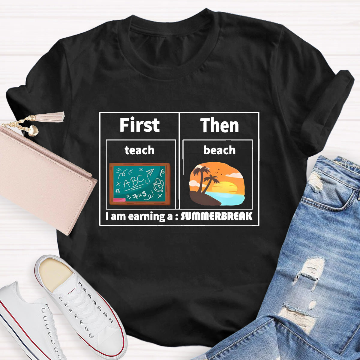 I'm Earning A Summer Break Teacher T-Shirt