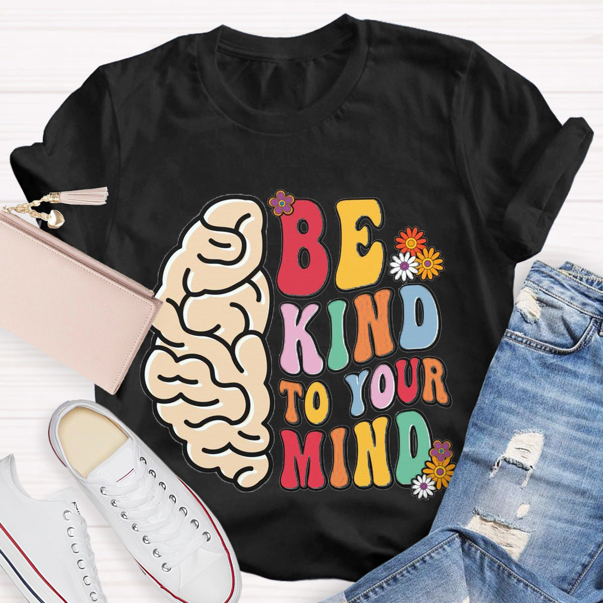 Be Kind To Your Mind Teacher T-Shirt