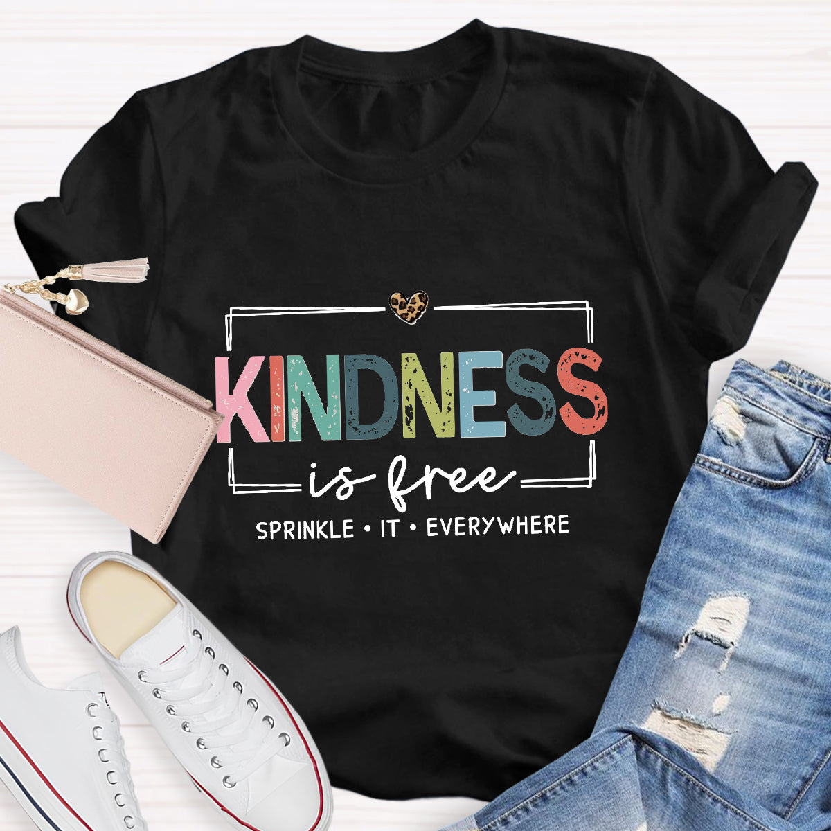 Kindness Is Free Sprinkle It Everywhere T-Shirt