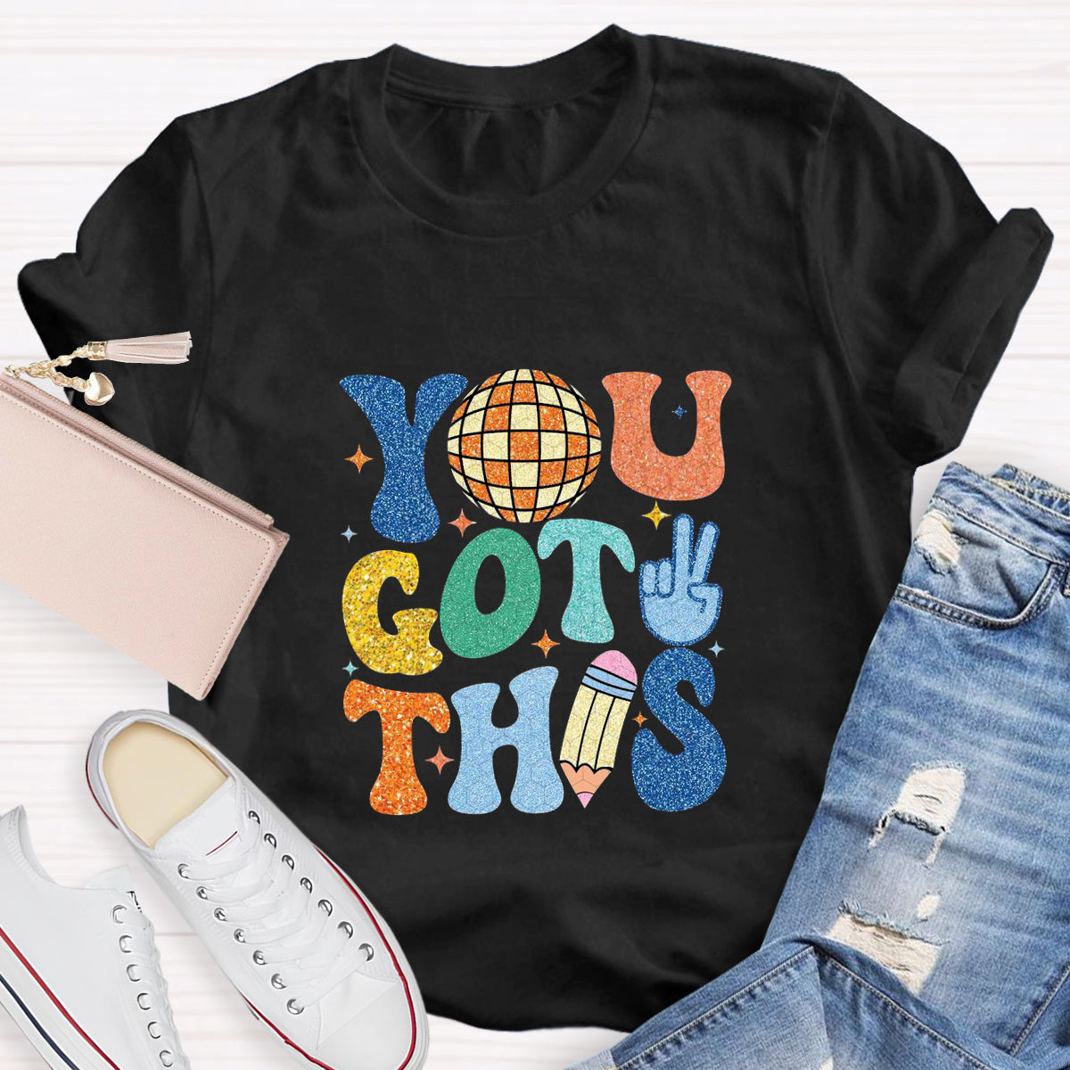 You Got This Teacher T-Shirt