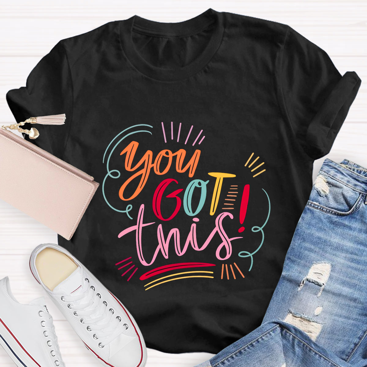 You Got This Teacher T-Shirt