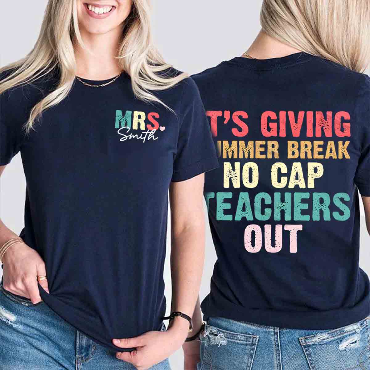 Personalized Name It's Giving Summer Break No Cap Teachers Out Double Printed T-shirt