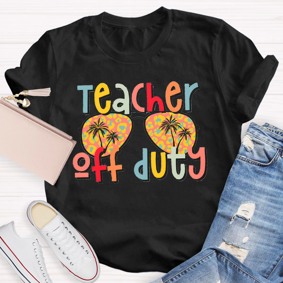 Teacher Off Duty Teacher T-Shirt