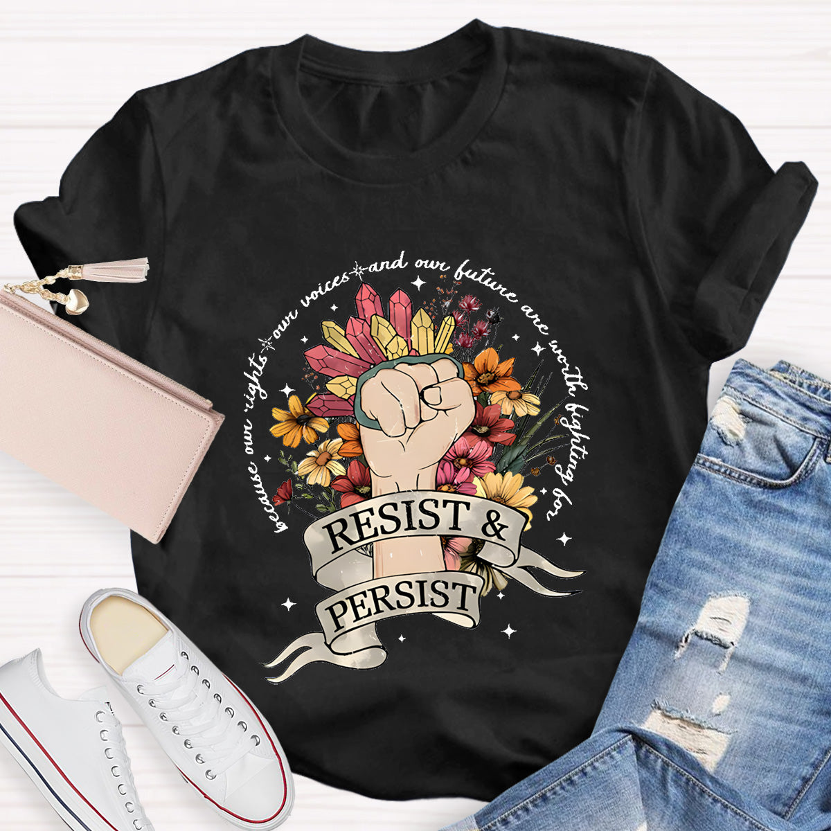 Resist And Persist Teacher T-Shirt