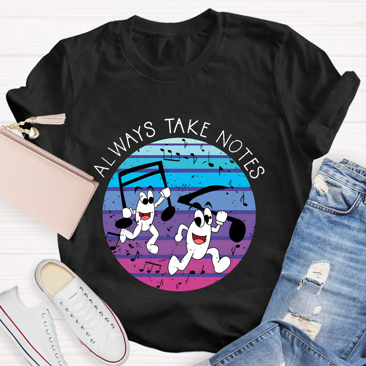 Always Make Notes Music Teacher T-Shirt