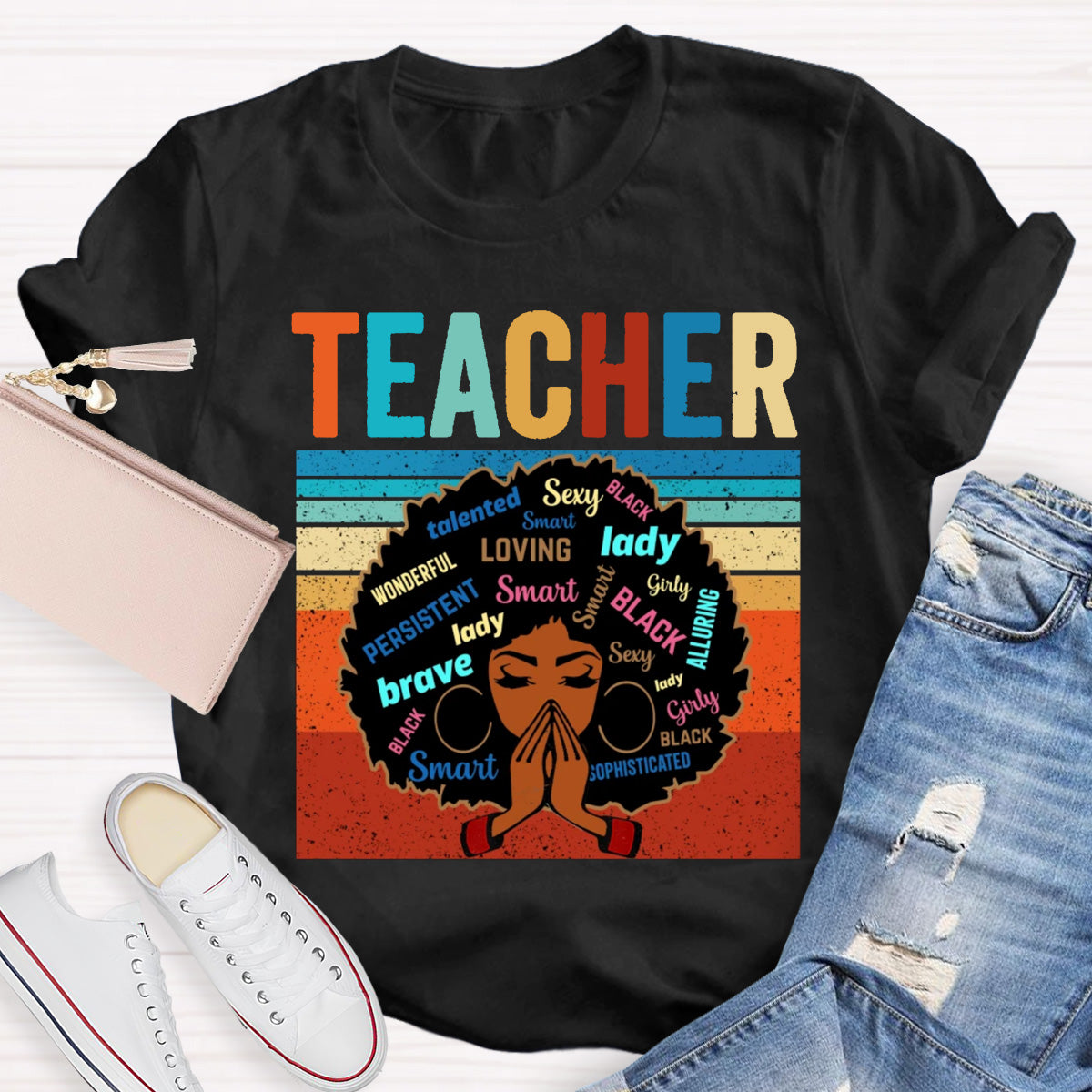 Wonderful Brave Loving Lady Smart Teacher T-Shirt