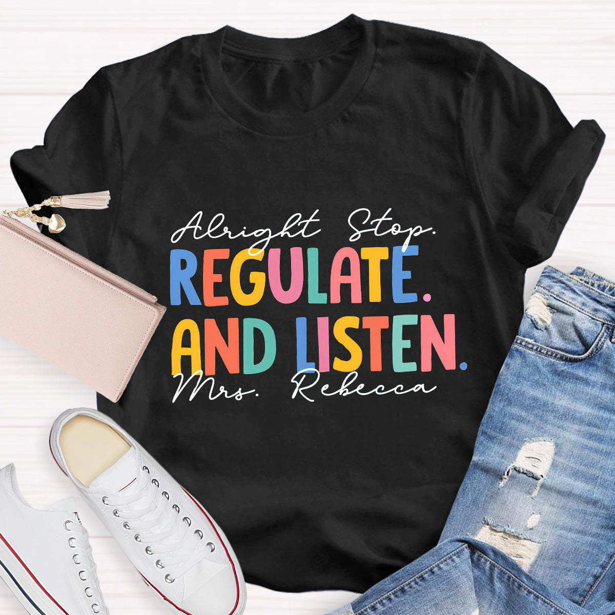 Personalized Name Regulate And Listen Teacher T-Shirt