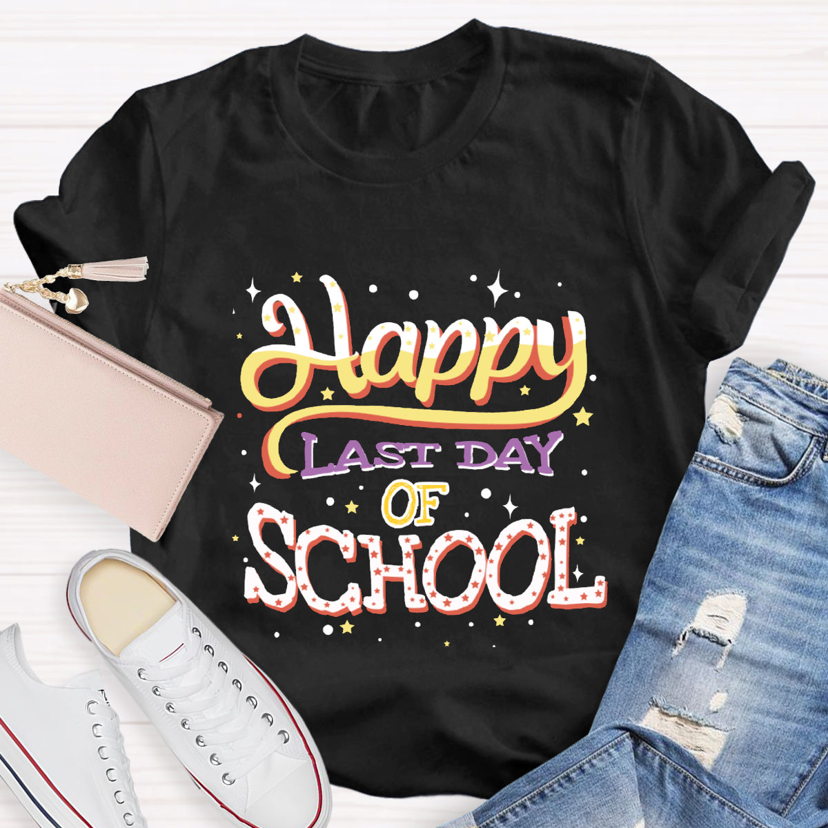 Happy Last Day Of School Teacher T-Shirt