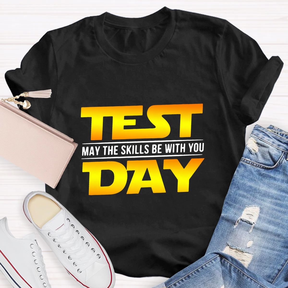 Test Day, May The Skills Be With You T-Shirt