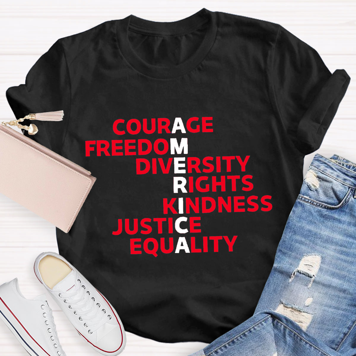 Courage Freedom Diversity Right Kindness Justice Equality America Teacher T-Shirt