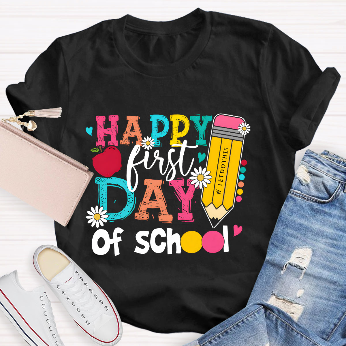 Happy First Day of School Pencil Teacher T-Shirt