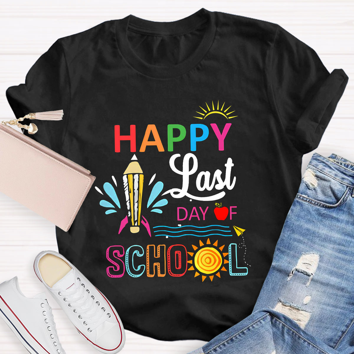 Sunshine Happy Last Dy Of School Teacher T-Shirt