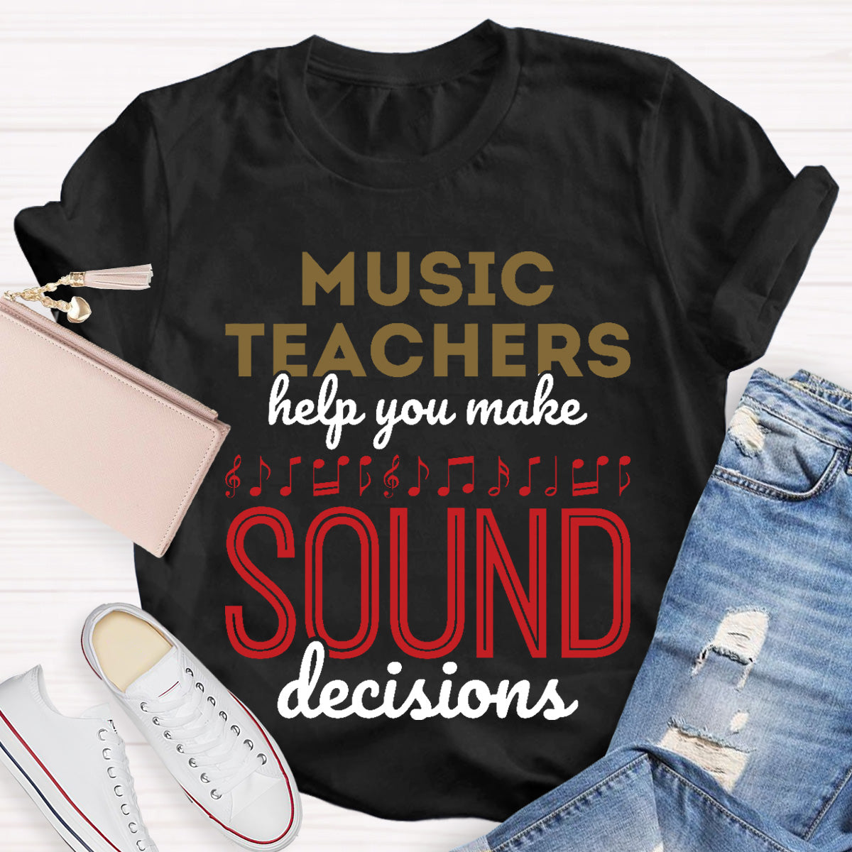 Music Teachers Help You Make Sound Decisions Teacher T-Shirt